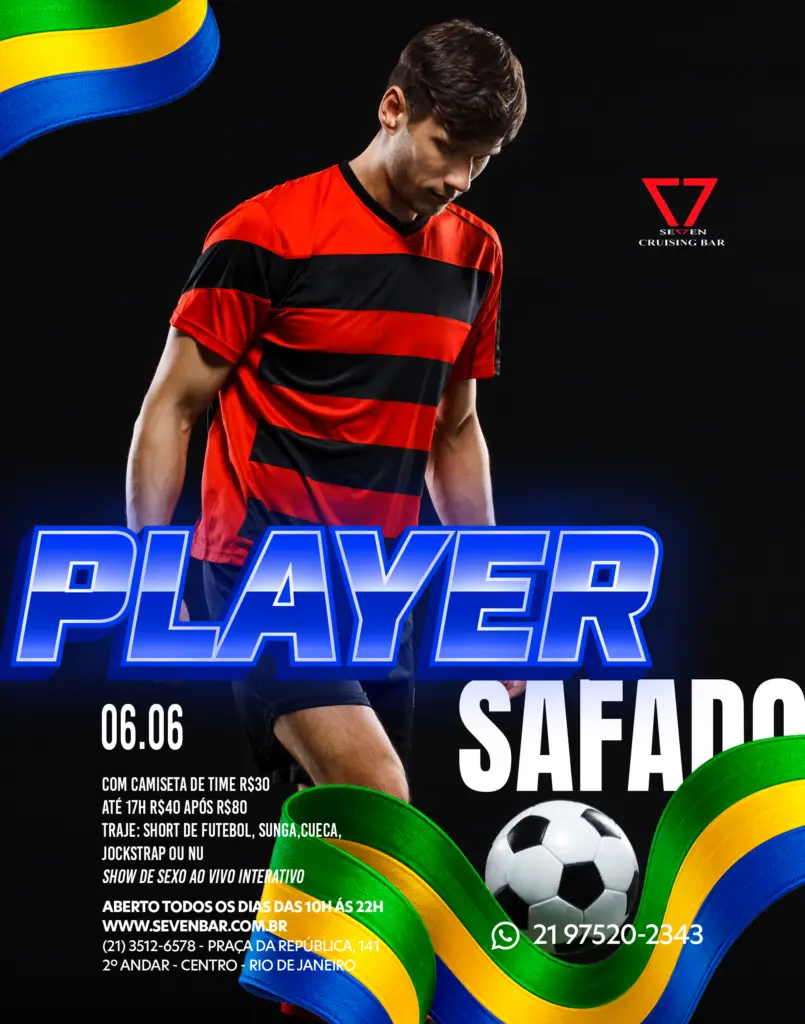 Festa Player + Noite do Safado no Seven Cruising Bar. O melhor  bar só para homens do Brasil.